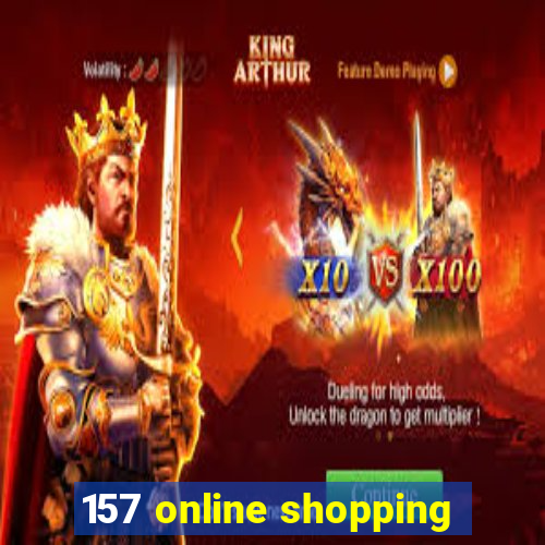 157 online shopping